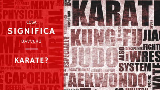 Karate: cosa significa e come si pronuncia Karate: cosa significa e come si pronuncia