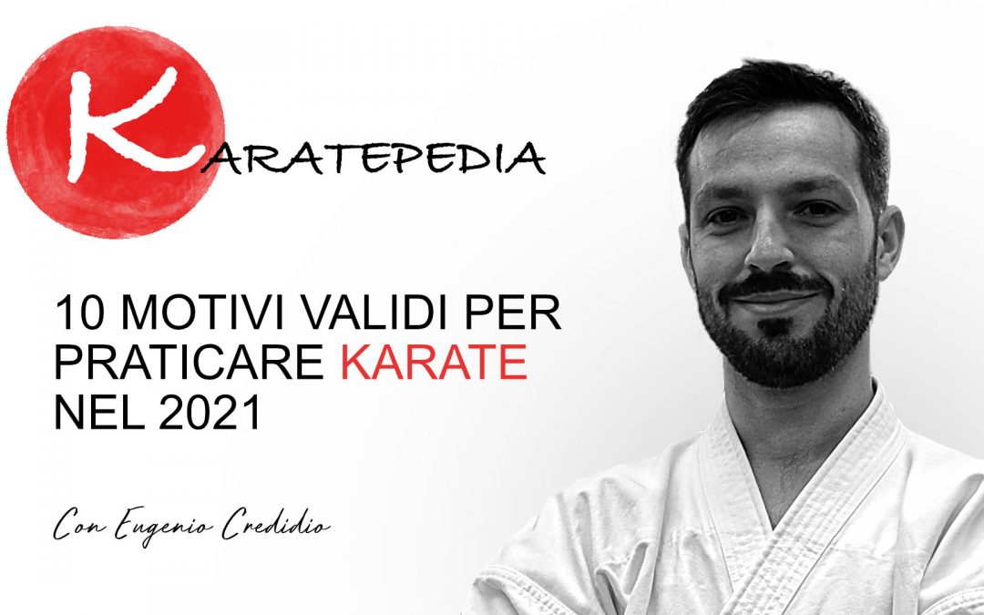 10 Motivi validi per praticare karate nel 2021