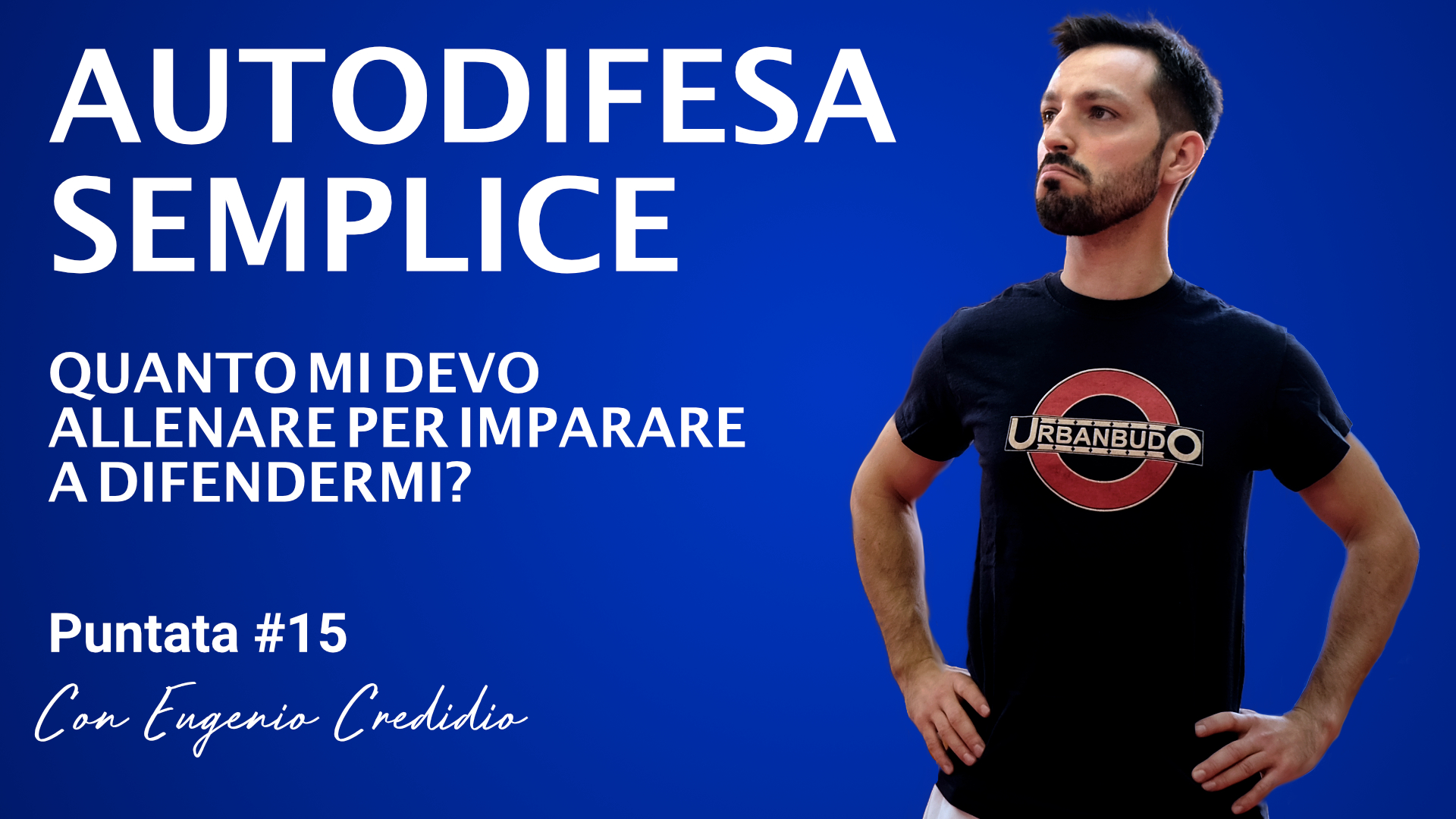 Quanto mi devo allenare per imparare a difendermi?