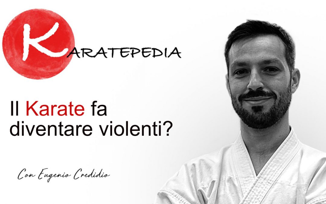 Il Karate fa diventare violenti?