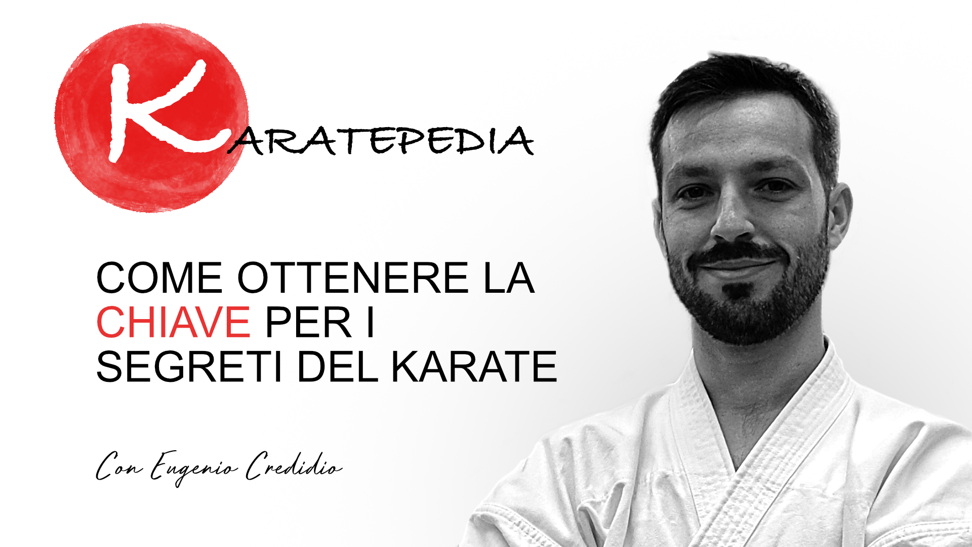 Come ottenere la chiave per i segreti del Karate