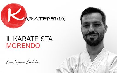 Il Karate sta morendo