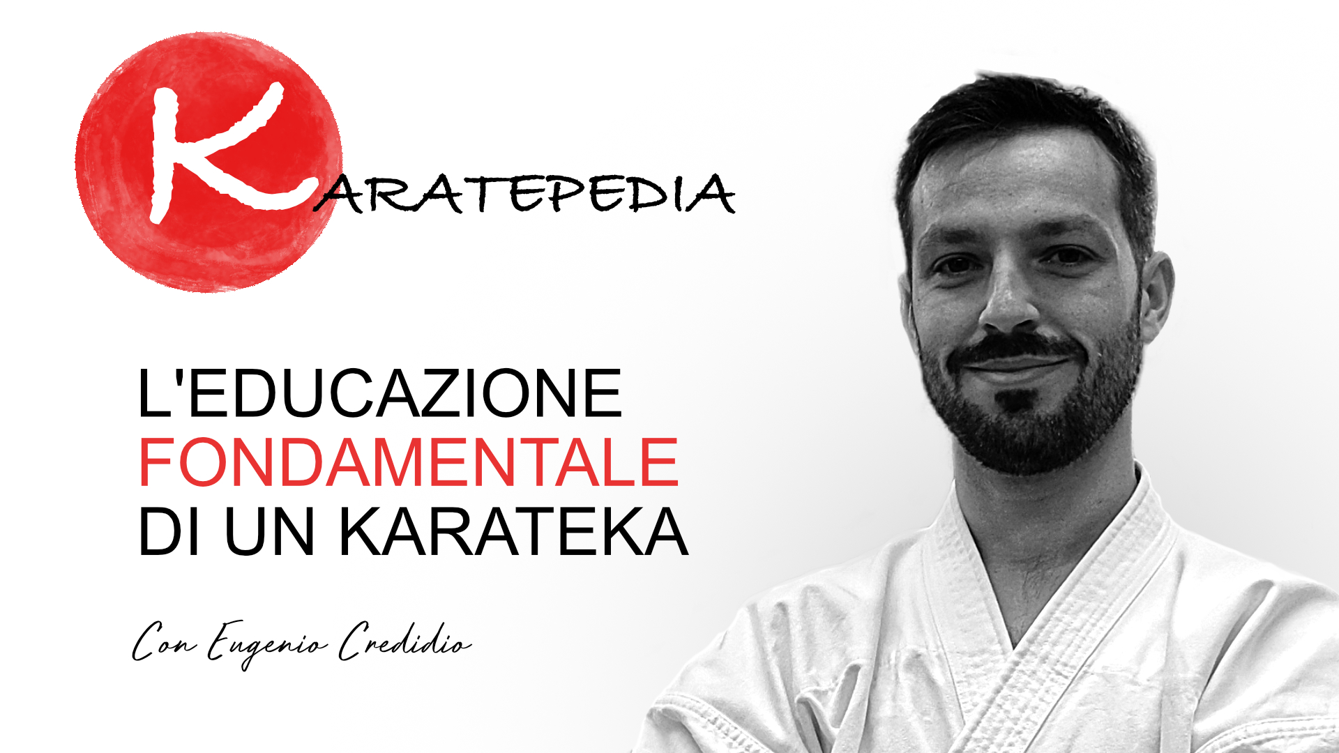 L’educazione fondamentale di un karateka