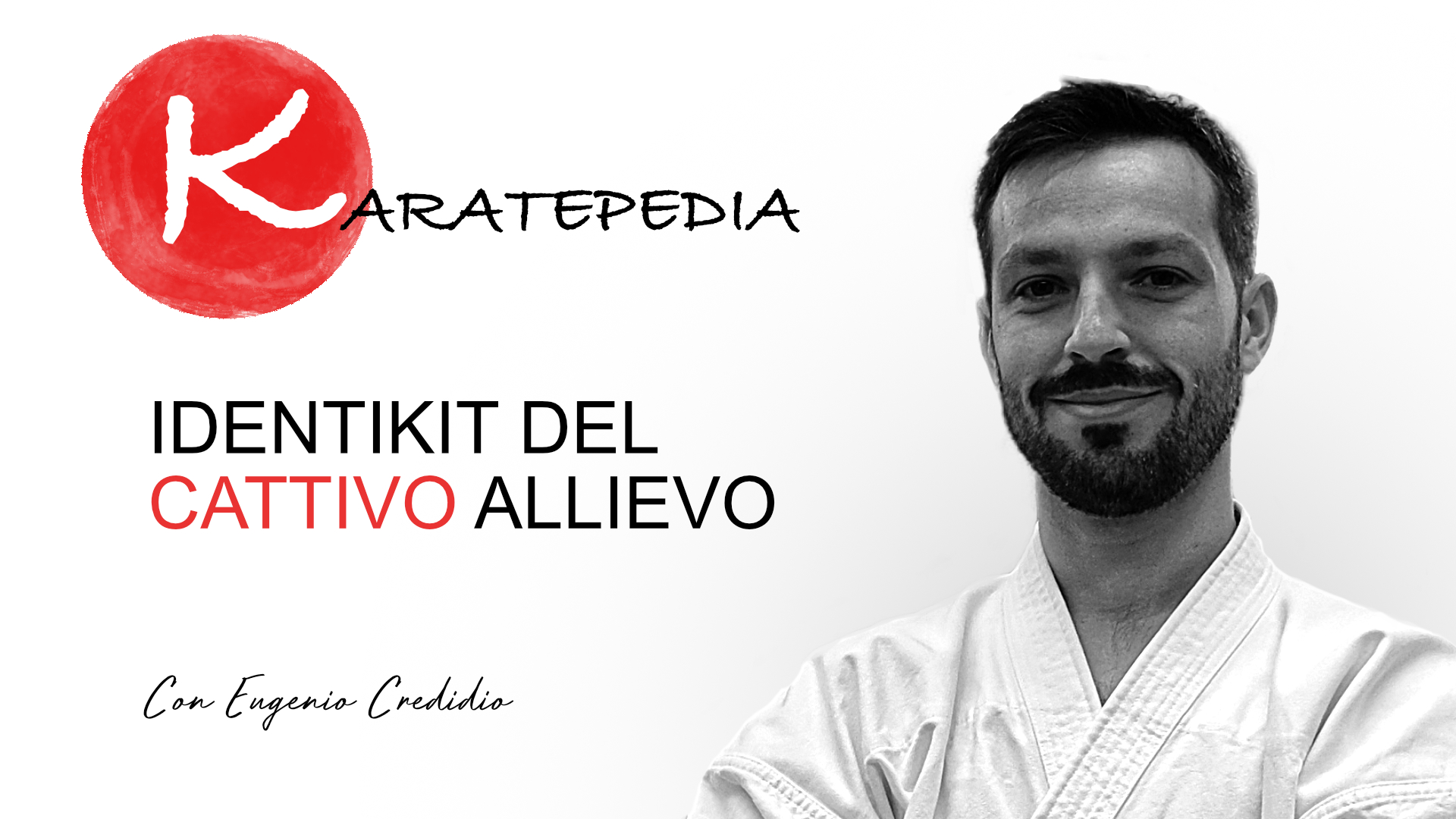 Identikit del cattivo allievo (di karate)