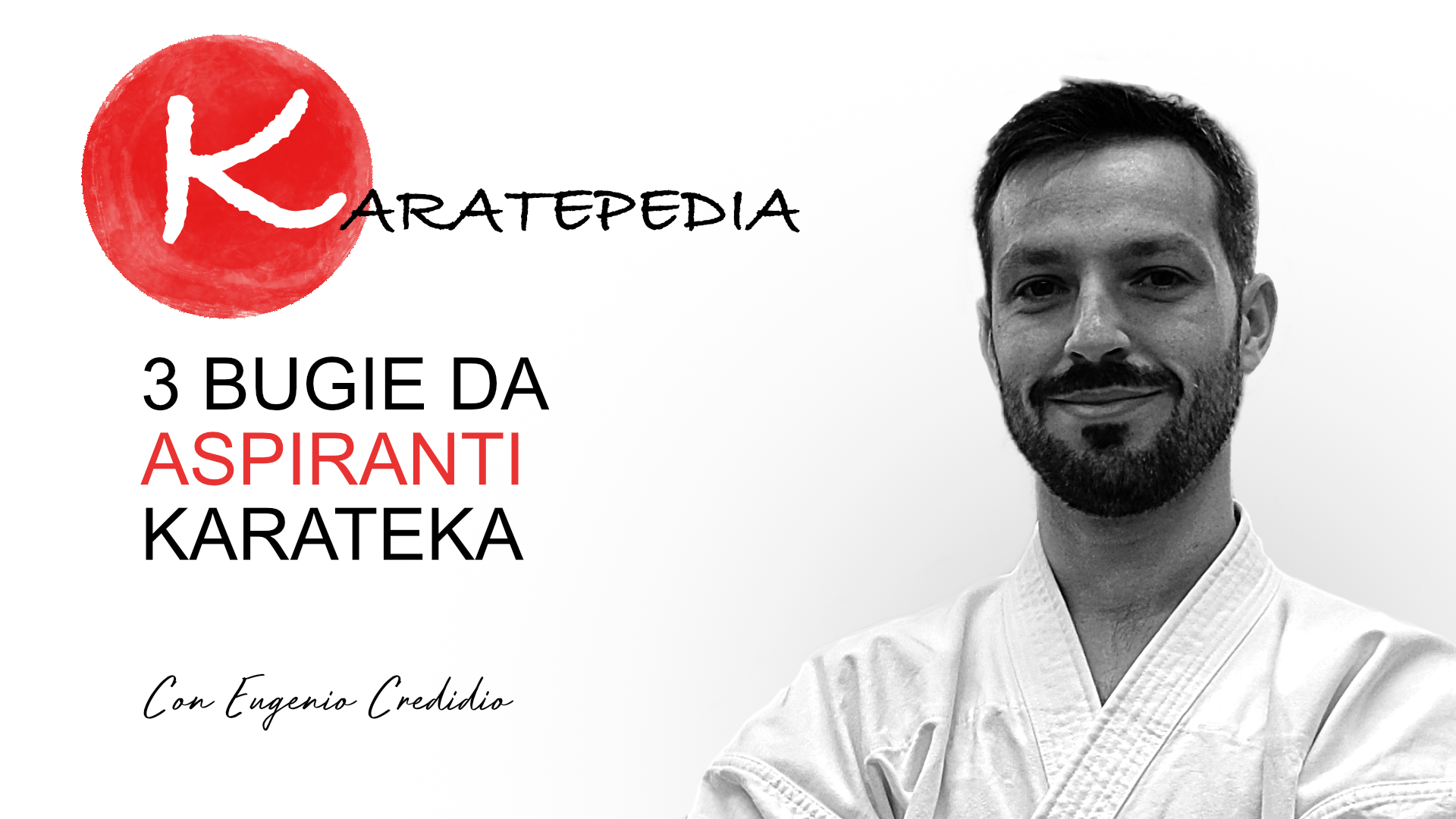 3 bugie da aspiranti karateka