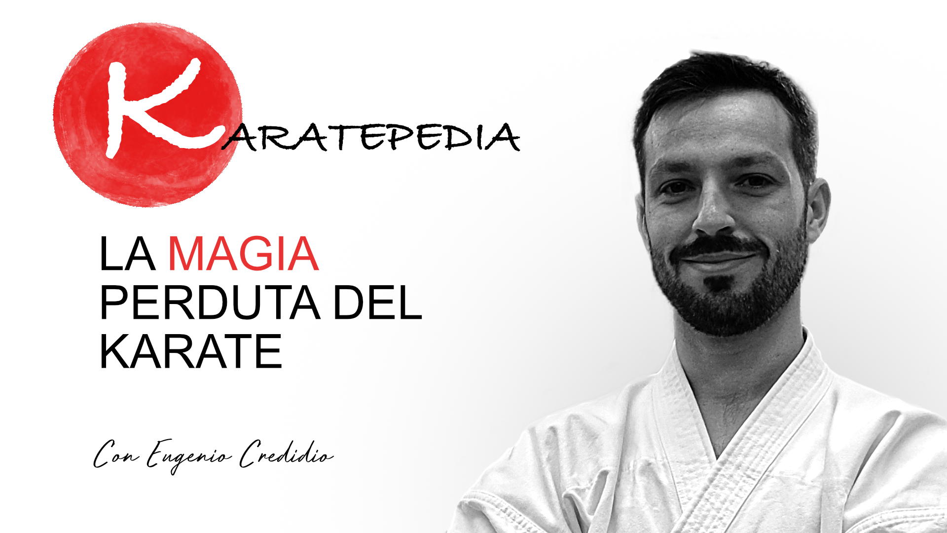 La magia perduta del karate