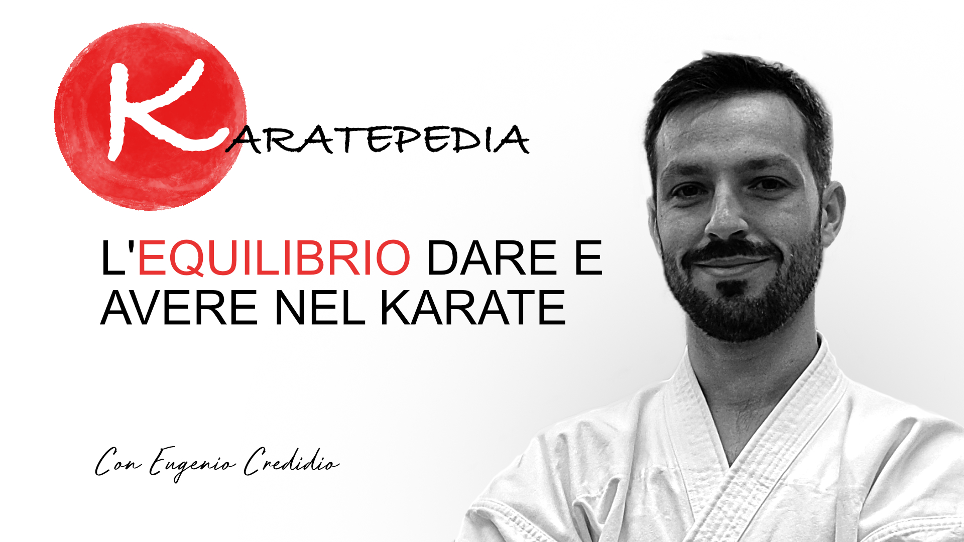 L’equilibrio del dare e dell’avere nel karate