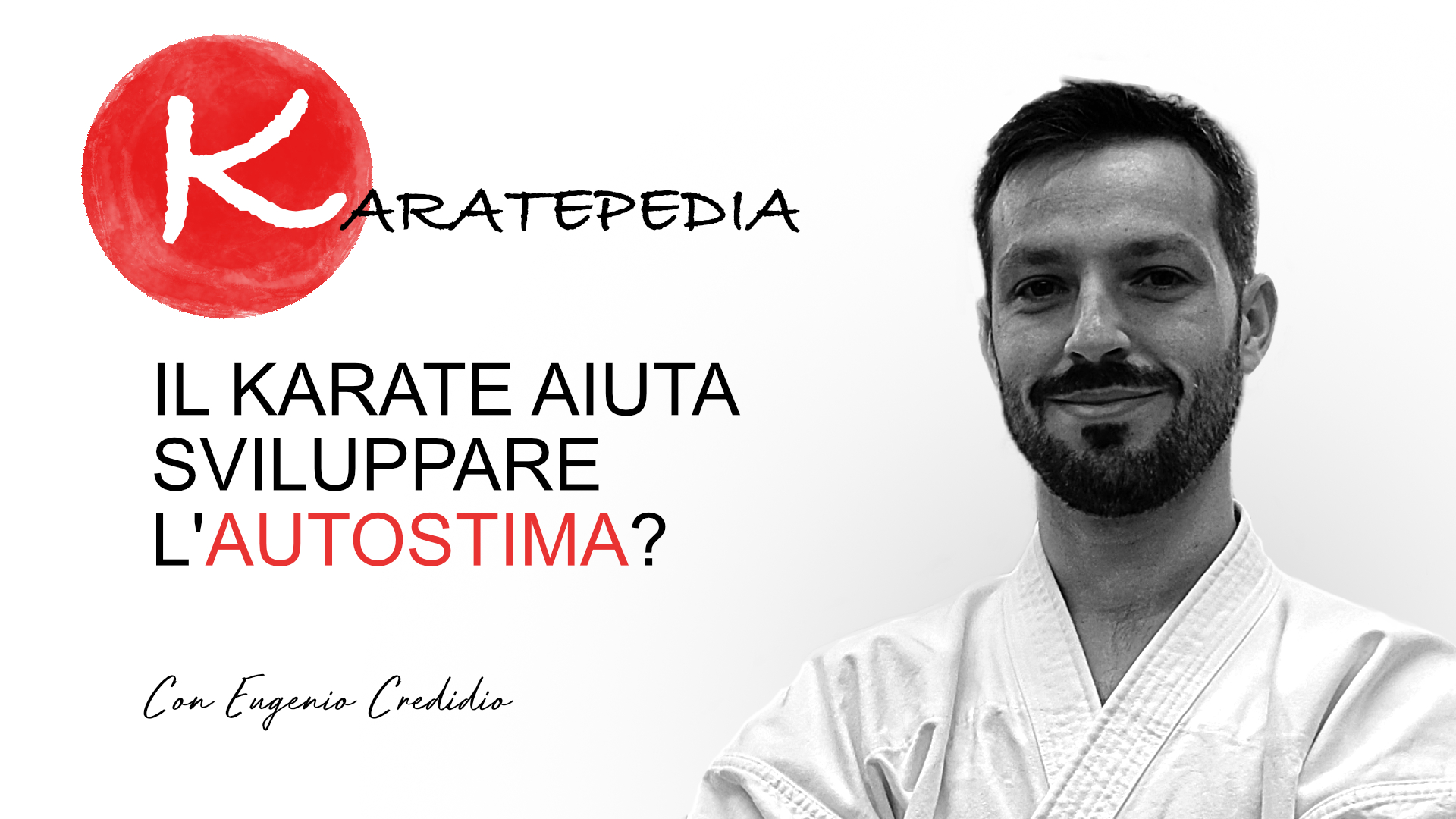 Il karate aiuta a sviluppare l'Autostima? Dojo Shin Sui