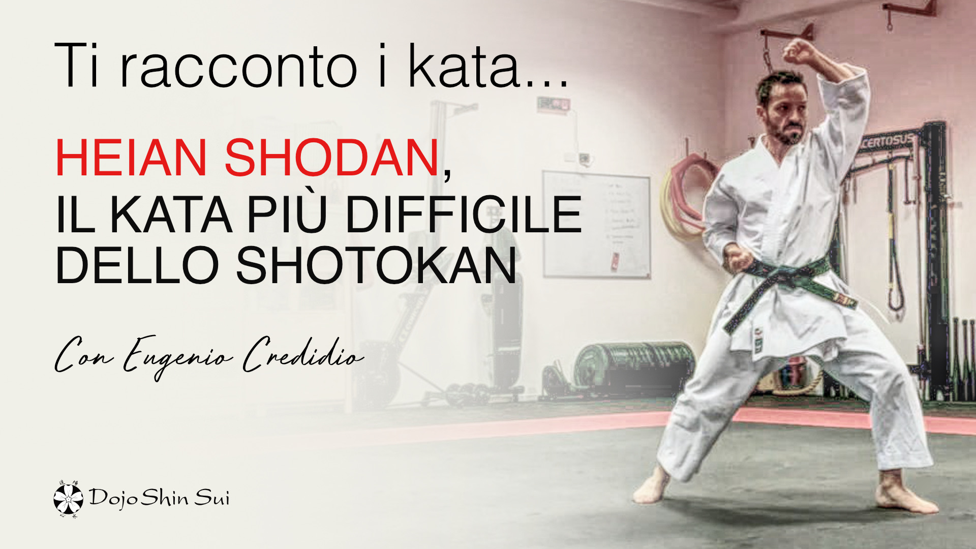 Eugenio Credidio ti racconta Heian Shodan, il kata più difficile dello Shotokan