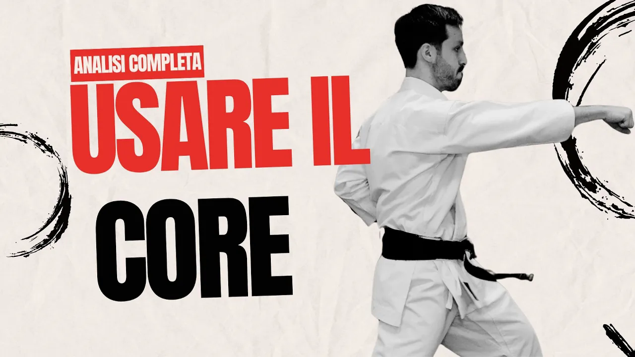La guida completa all'uso del core nel karate